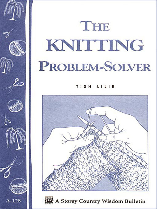 Title details for The Knitting Problem Solver by Tish Lilie - Available
